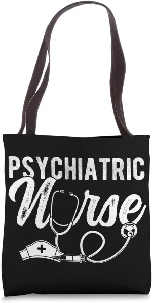 Psychiatric Nurse Professional Health Doctor Hospital Medica Tote Bag