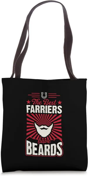 The Best Farriers Have Beards Funny Professional Beard Joke Tote Bag