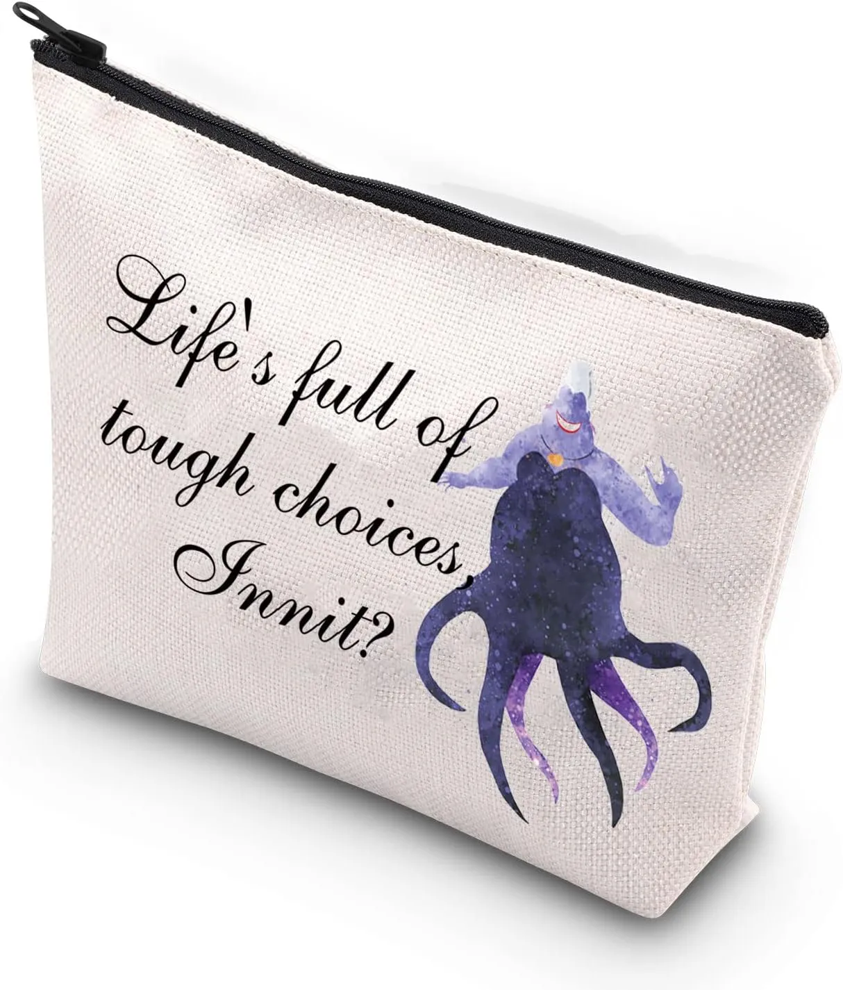 TSOTMO Villain Ursula Quote Inspired Gift Lifes Full Of Tough Choices Innit Zipper Pouch Makeup Bag (tough choices Innit)
